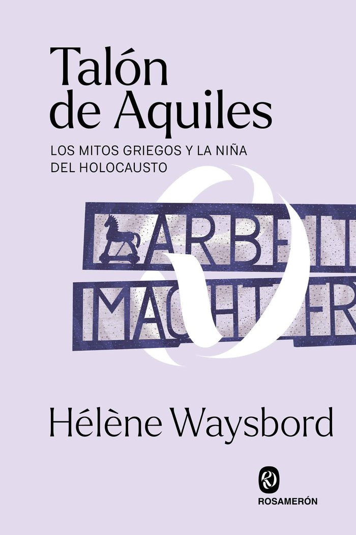 TALON DE AQUILES, de WAYSBORD, HELENE | portada del libro