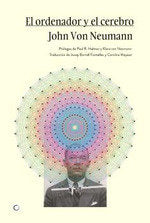 EL ORDENADOR Y EL CEREBRO, de NEUMANN, JOHN VON | portada del libro