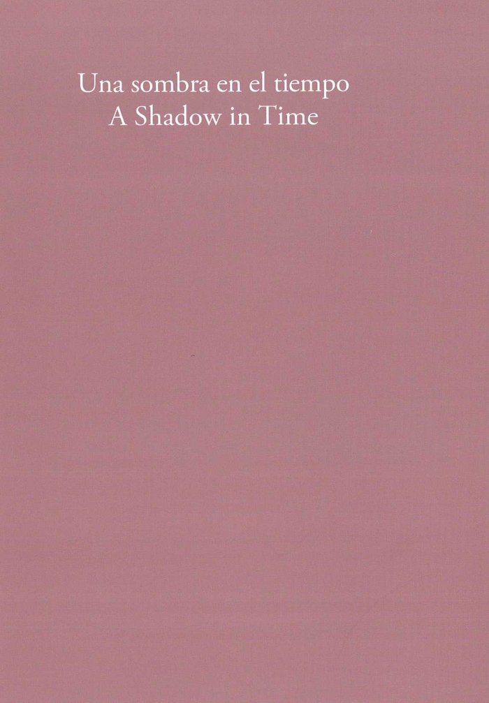 Una sombra en el tiempo. A Shadow in Time, de Delgado Morales, Néstor | portada del libro