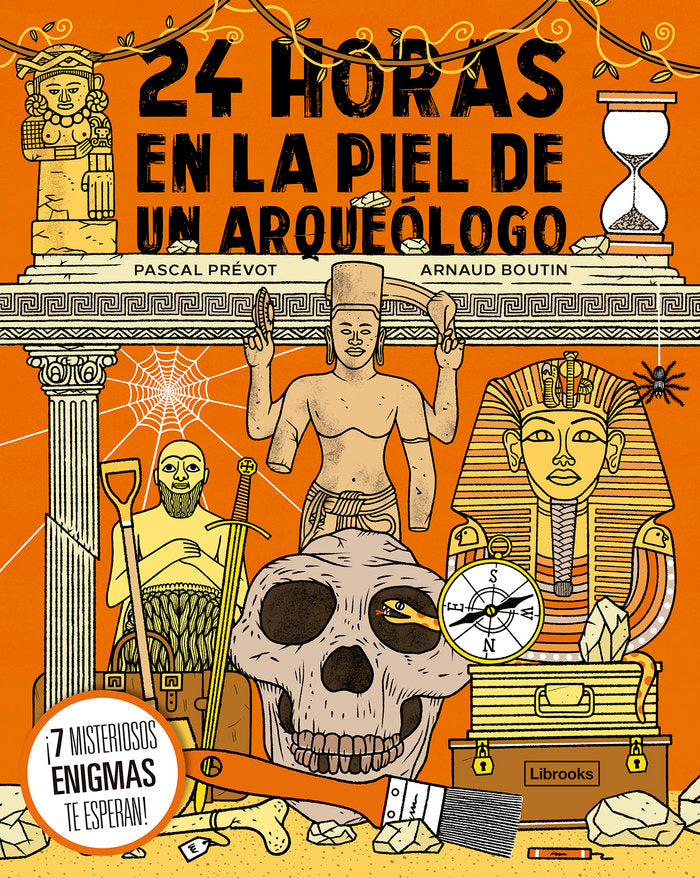24 HORAS EN LA PIEL DE UN ARQUEOLOGO, de ARNAUD BOTIN,, PASCAL PREVOT, | portada del libro