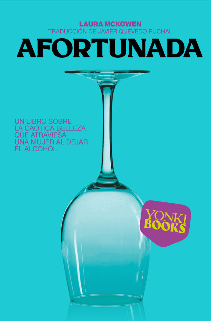 AFORTUNADA, de LAURA MCKOWEN | portada del libro