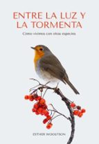 ENTRE LA LUZ Y LA TORMENTA, de ESTHER WOOLFSON | portada del libro