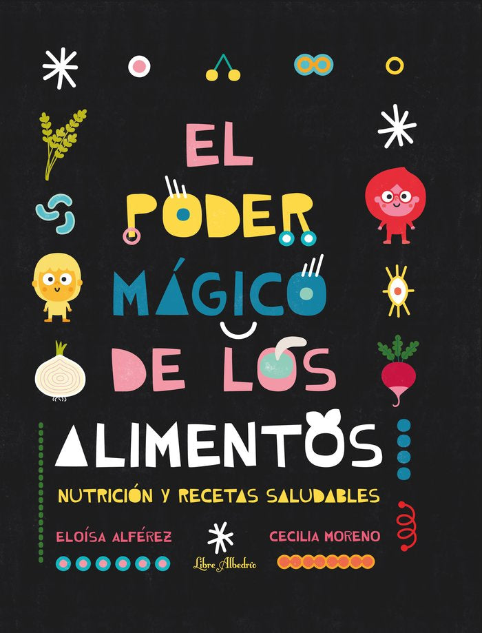 EL PODER MAGICO DE LOS ALIMENTOS, de ALFEREZ ROMAN, ELOISA | portada del libro