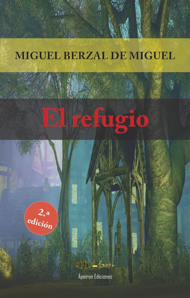 El refugio, de BERZAL DE MIGUEL, MIGUEL | portada del libro