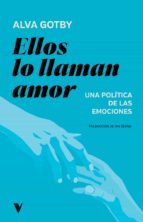 ELLOS LO LLAMAN AMOR, de ALVA GOTBY | portada del libro