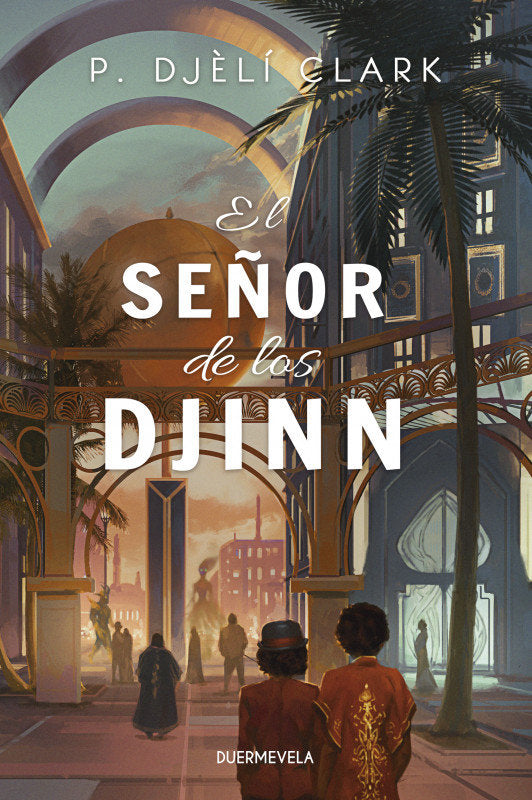 EL SEÑOR DE LOS DJINN, de CLARK, P. DJÔLI | portada del libro