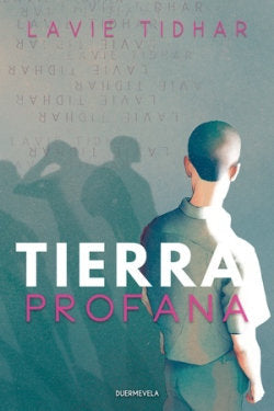 TIERRA PROFANA, de TIDHAR, LAVIE | portada del libro