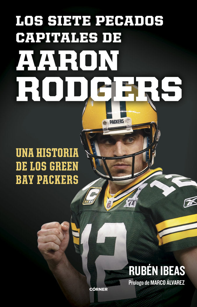 Los siete pecados capitales de Aaron Rodgers, de RUBEN IBEAS | portada del libro