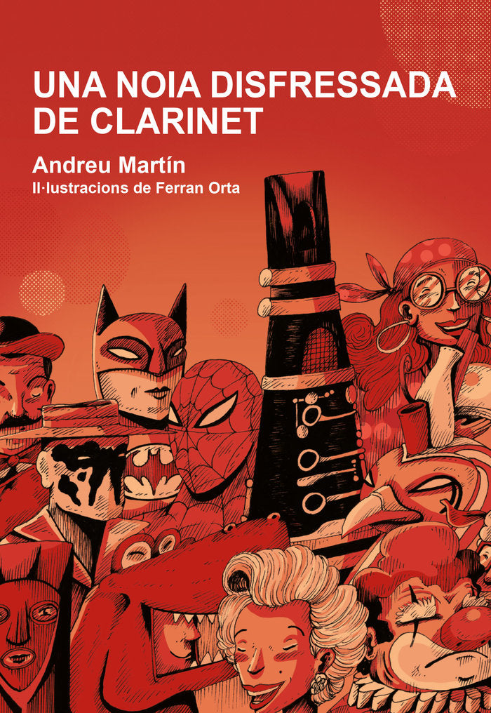UNA NOIA DISFRESSADA DE CLARINET, de MARTIN, ANDREU | portada del libro