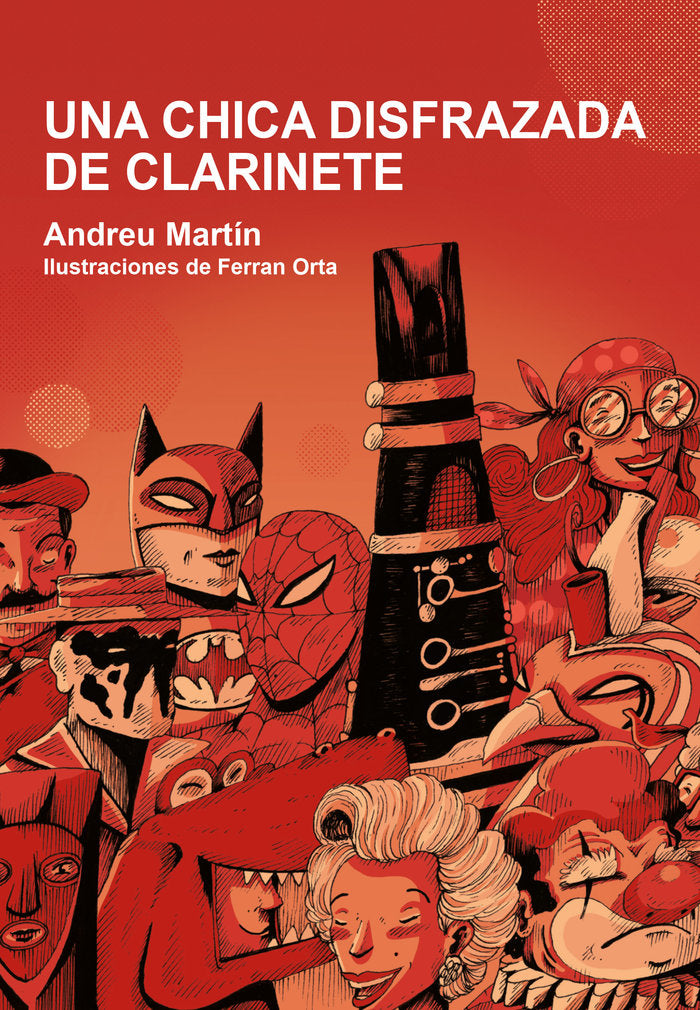 LA CHICA DISFRAZADA DE CLARINETE, de MARTIN (LIJ), ANDREU | portada del libro