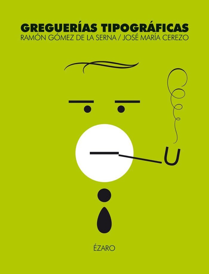 GREGUERIAS TIPOGRAFICAS, de CEREZO ARILLO, JOSE MARIA | portada del libro
