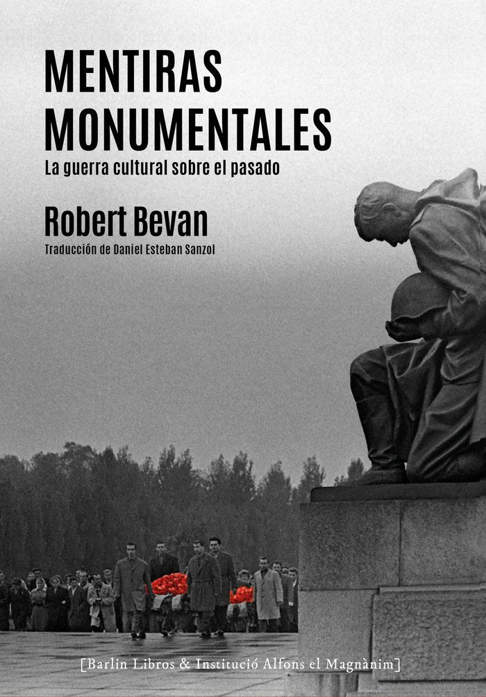 Mentiras monumentales, de BEVAN, ROBERT | portada del libro
