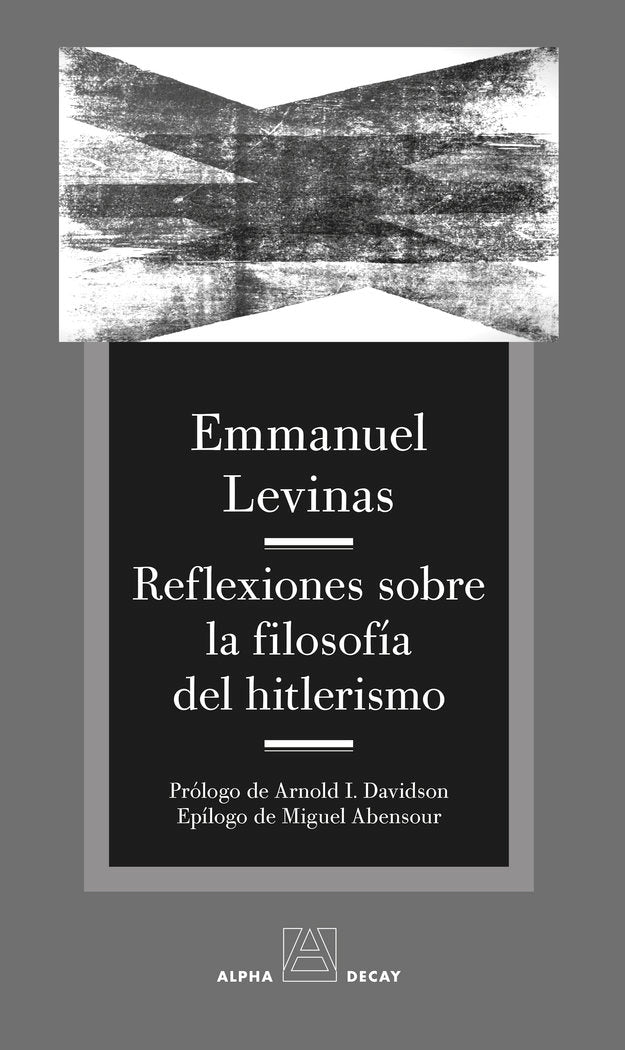 REFLEXIONES SOBRE LA FILOSOFIA DEL HITLERISMO, de LEVINAS, EMMANUEL | portada del libro