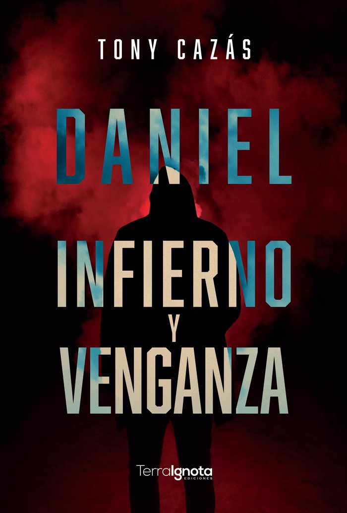 Daniel. Infierno y venganza, de Cazás Fernández, Antonio | portada del libro