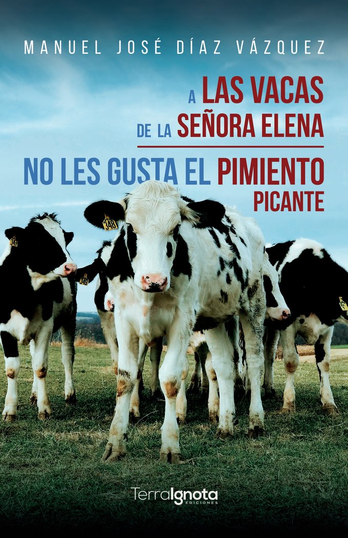 A las vacas de la señora Elena no les gusta el pimiento pica, de Díaz Vázquez, Manuel José | portada del libro