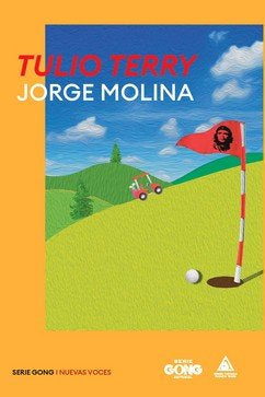 TULIO TERRY, de MOLINA, JORGE | portada del libro