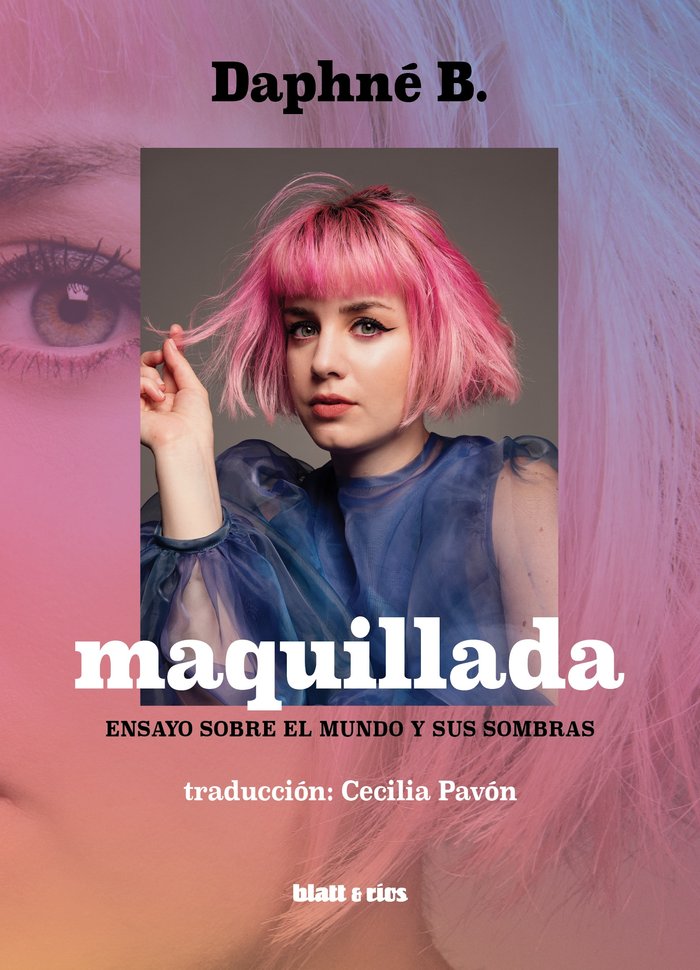 MAQUILLADA, de DAPHNE B. | portada del libro