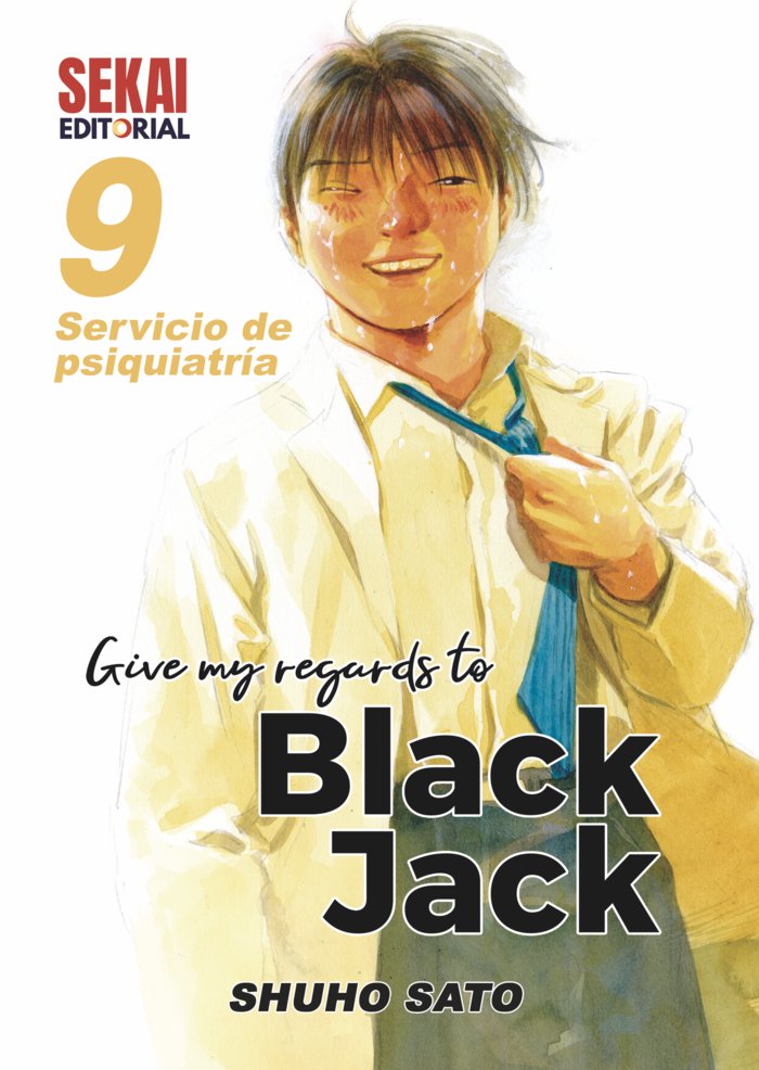 GIVE MY REGARDS TO BLACK JACK 9, de Sato, Shuho | portada del libro