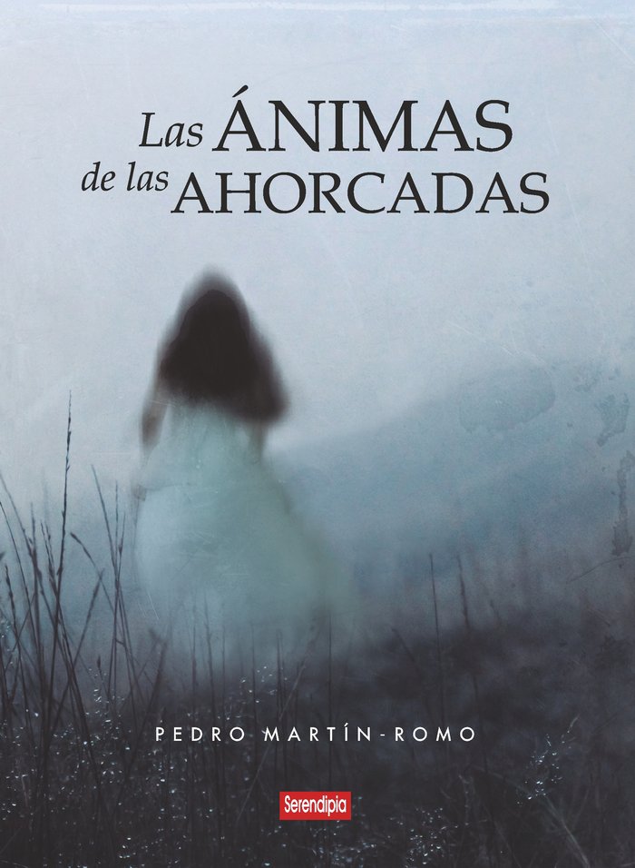 Las ánimas de las ahorcadas, de MARTÍN ROMO, PEDRO | portada del libro