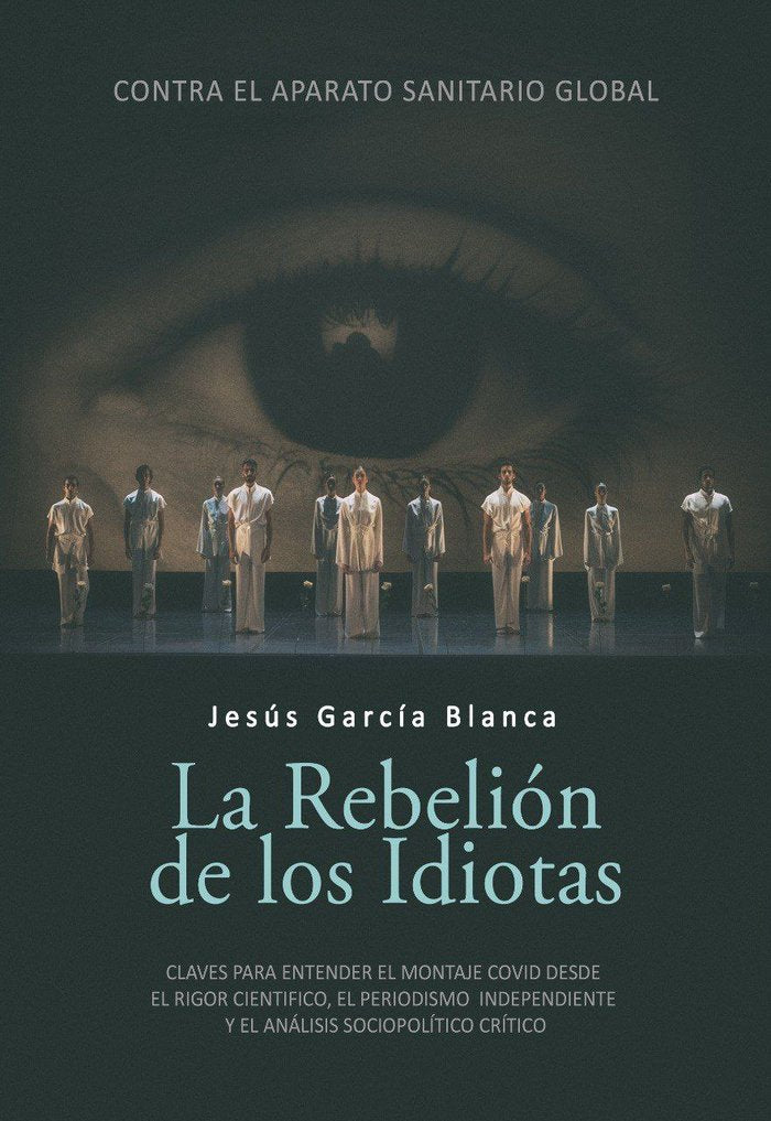 REBELION DE LOS IDIOTAS, LA, de GARCIA BLANCA, JESUS | portada del libro