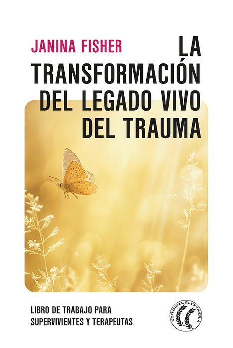 LA TRANSFORMACION DEL LEGADO VIVO DEL TRAUMA, de FISHER,JANINA | portada del libro