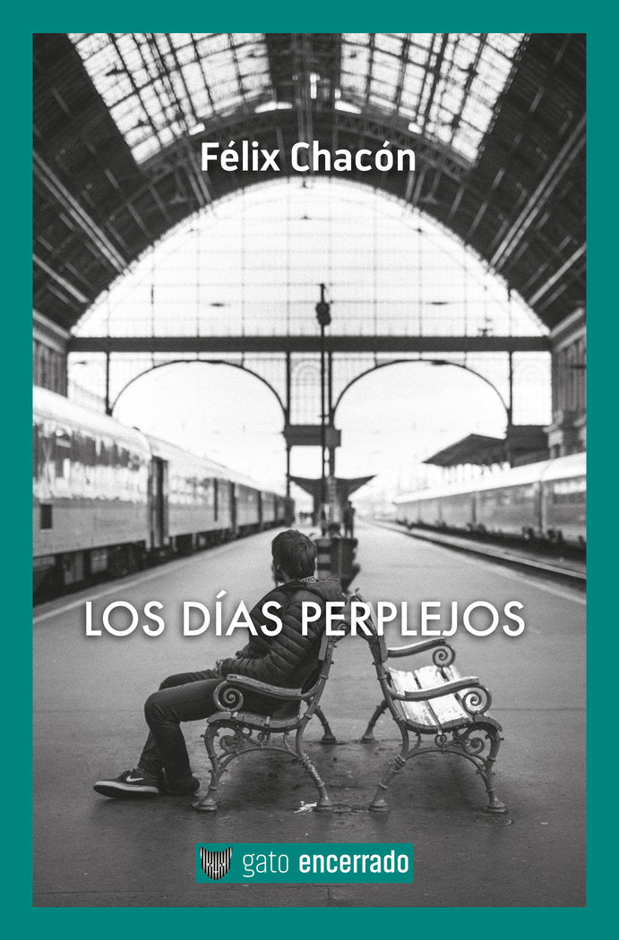 Los días perplejos, de Chacón, Félix | portada del libro