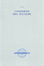 Cuaderno del alcalde, de L.T. | portada del libro
