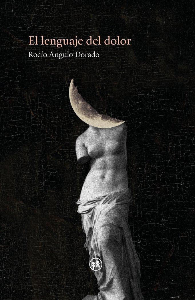 El lenguaje del dolor, de Angulo Dorado,Rocío | portada del libro