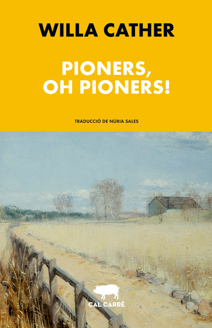 PIONERS OH PIONERS, de CATHER,WILLA | portada del libro