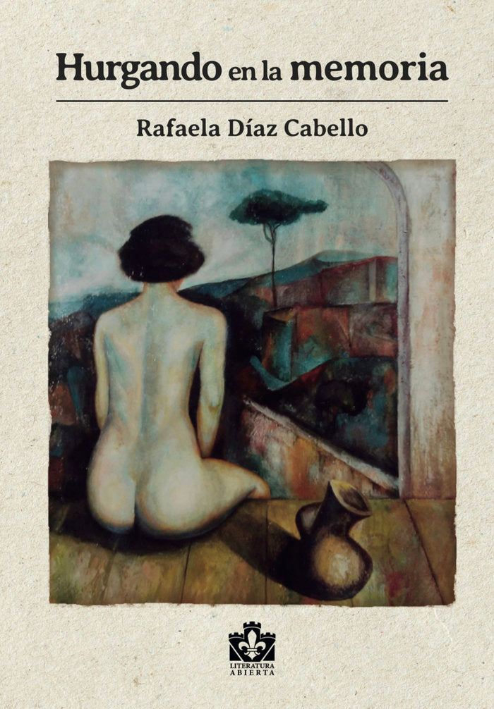 Hurgando en la memoria, de Díaz Cabello, Rafaela | portada del libro