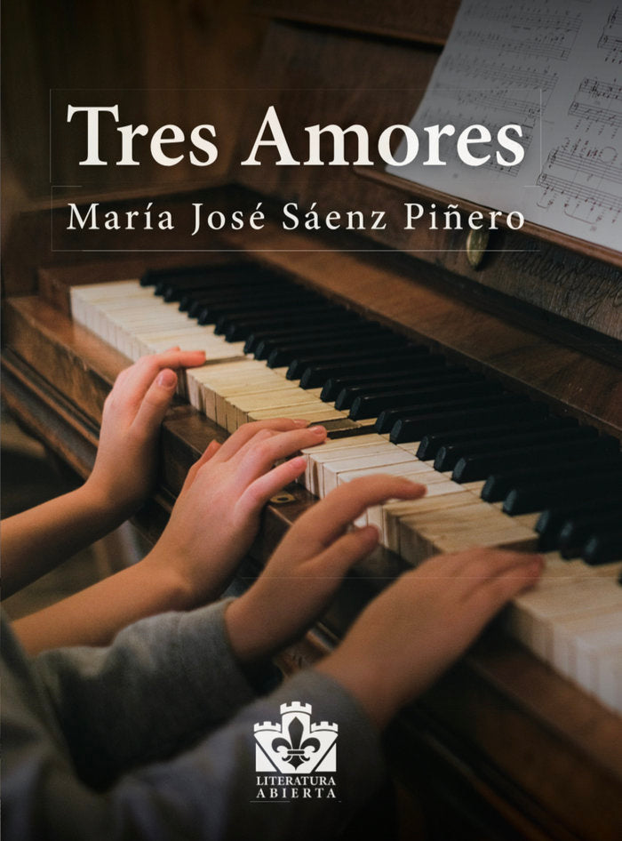 Tres amores, de Sáenz Piñero, María José | portada del libro