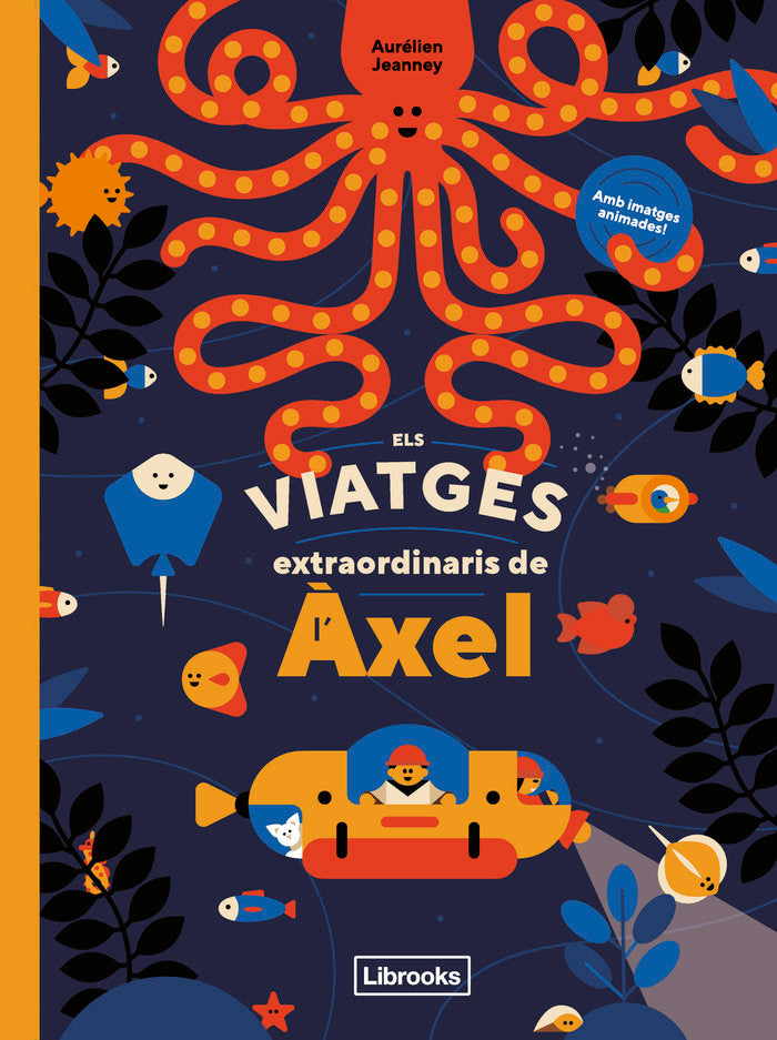 ELS VIATGES EXTRAORDINARIS DE L'AXEL, de , AURELIEN JEANNEY | portada del libro