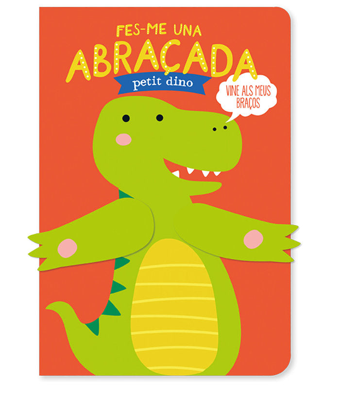 FES-ME UNA ABRAÇADA PETIT DINO, de , STUDIO IMAGE BOOKS | portada del libro