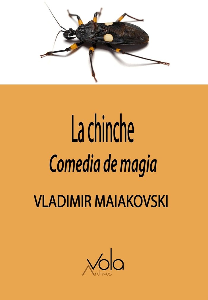 LA CHINCHE - COMEDIA DE MAGIA, de MAIAKOVSKI, VLADIMIR | portada del libro