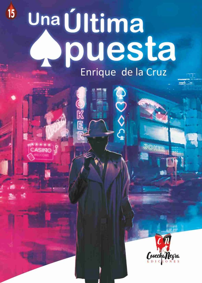 UNA ULTIMA APUESTA, de DE LA CRUZ, ENRIQUE | portada del libro