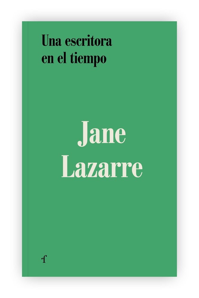 UNA ESCRITORA EN EL TIEMPO, de LAZARRE, JANE | portada del libro