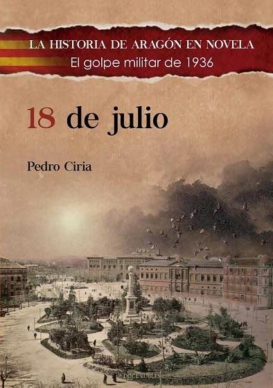 18 DE JULIO, de PEDRO CIRIA | portada del libro