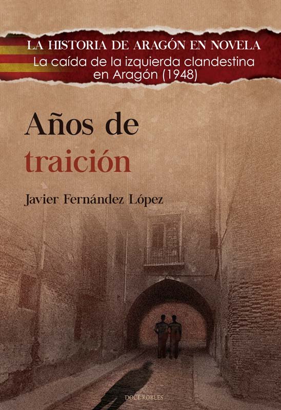 AÑOS DE TRAICION, de FERNANDEZ LOPEZ, JAVIER | portada del libro