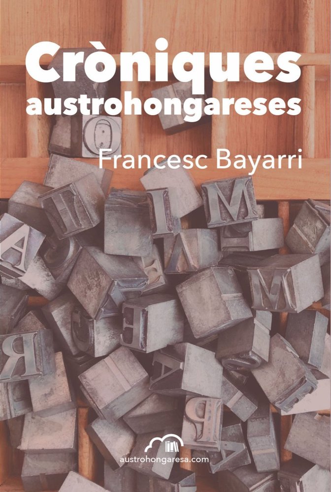 CRONIQUES AUSTROHONGARESES, de BAYARRI | portada del libro
