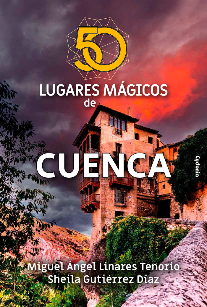 50 LUGARES MAGICOS DE CUENCA, de LINARES, MIGUEL ANGEL | portada del libro