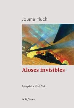 ALOSES INVISIBLES, de JAUME HUCH | portada del libro