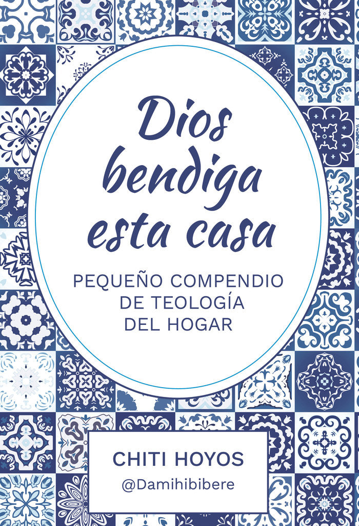 DIOS BENDIGA ESTA CASA, de HOYOS, CHITI | portada del libro