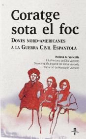 Coratge sota el foc, de G. VANCELLS | portada del libro