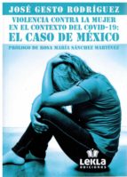 VIOLENCIA CONTRA LA MUJER EN EL CONTEXTO DEL COVID-19, de JOSE GESTO RODRIGUEZ | portada del libro