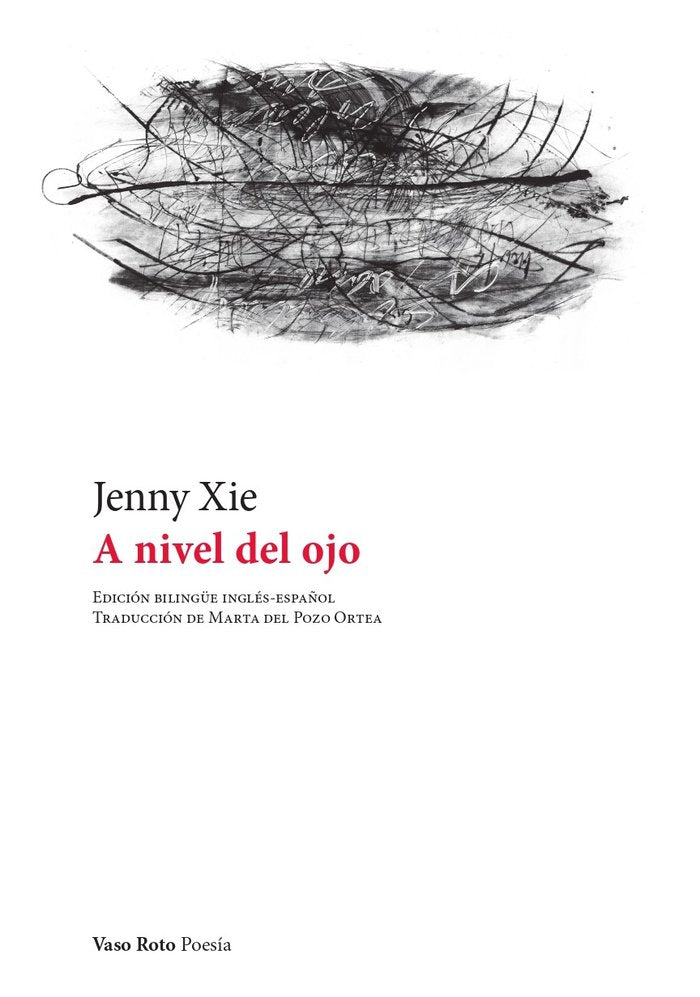 A NIVEL DEL OJO, de XIE, JENNY | portada del libro