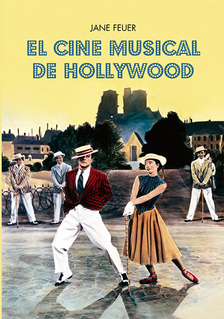 El cine musical de Hollywood, de FEUER | portada del libro