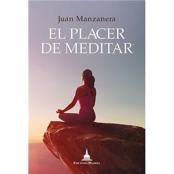 EL PLACER DE MEDITAR, de MANZANERA,JUAN | portada del libro