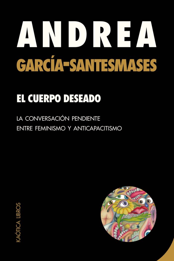 EL CUERPO DESEADO, de García-Santesmases Fernández, Andrea | portada del libro