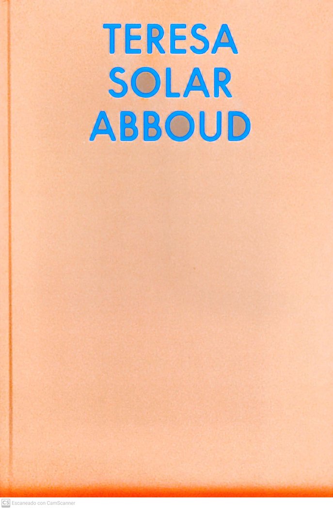TERESA SOLAR ABBOUD, de SOLAR ABBOUD, TERESA | portada del libro