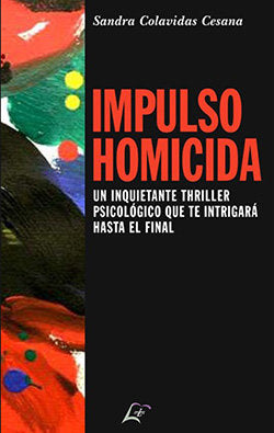 Impulso homicida, de COLAVIDAS CESANA, SANDRA | portada del libro